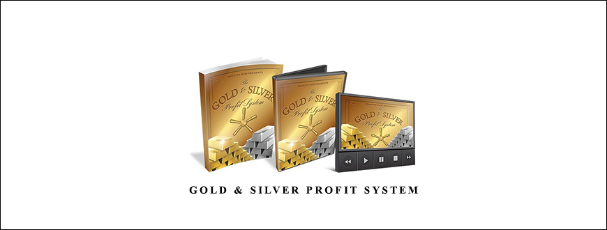 Gold & Silver Profit System by Bill Poulos