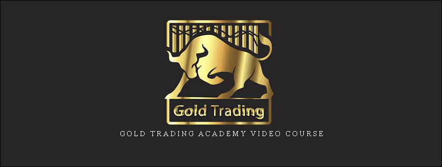 Gold Trading Academy Video Course