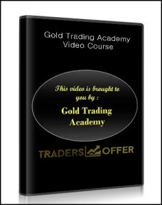 Gold Trading Academy ,Video Course, Gold Trading Academy Video Course