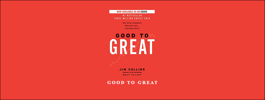 Good to Great by Jim Collins