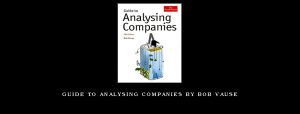 Guide to Analysing Companies by Bob Vause