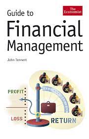 Guide to Financial Management by John Tennent