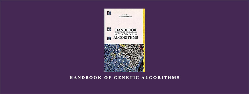 Handbook of Genetic Algorithms by Lawrence Davis