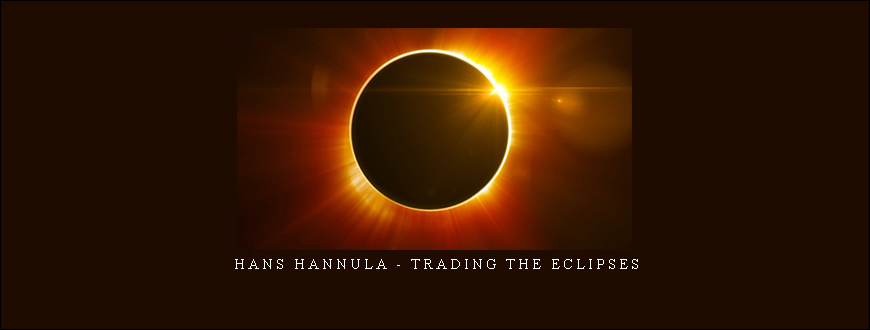 Hans Hannula – Trading the Eclipses