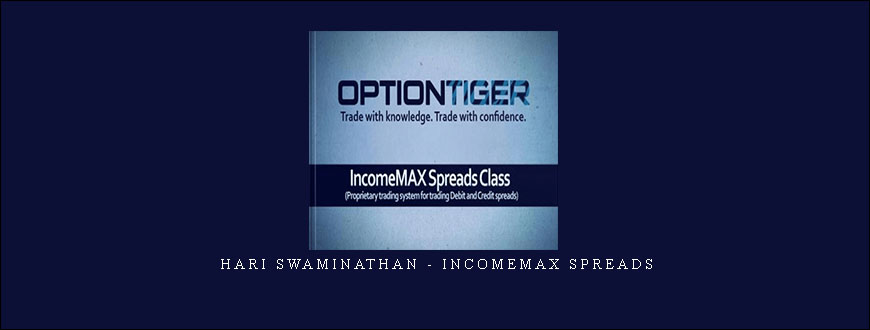 Hari Swaminathan – IncomeMax Spreads