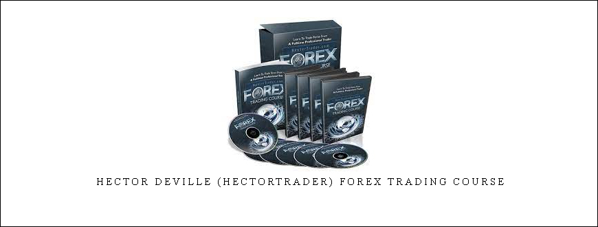 Hector Deville (HectorTrader) Forex Trading Course