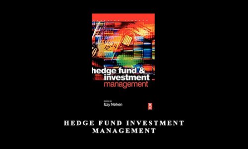 Hedge Fund Investment Management by Izze Nelken