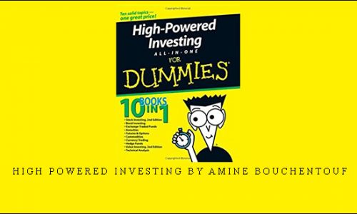 High Powered Investing by Amine Bouchentouf