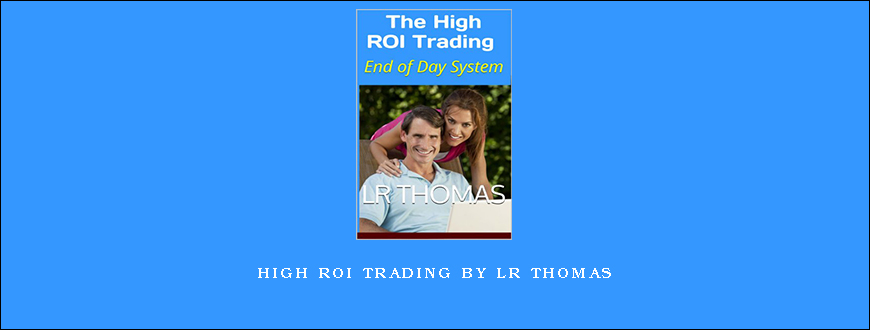 High ROI Trading by LR Thomas