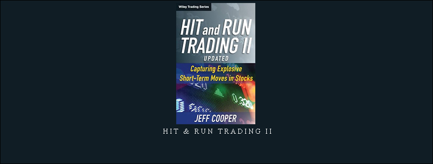 Hit & Run Trading II by Jeff Cooper