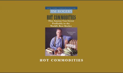 Hot Commodities by Jim Rogers