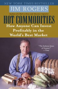 Hot Commodities , Jim Rogers, Hot Commodities by Jim Rogers