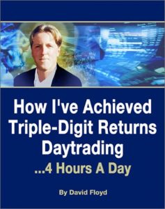 How I’ve Achived Triple Digit Returns , David Floyd, How I’ve Achived Triple Digit Returns by David Floyd