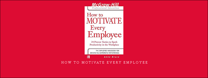 How To Motivate Every Employee