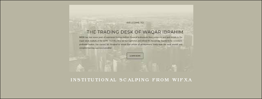 INSTITUTIONAL SCALPING from Wifxa