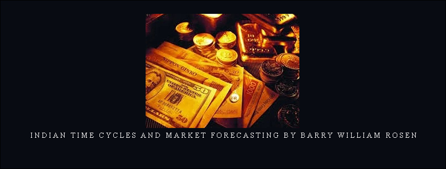 Indian Time Cycles and Market Forecasting by Barry William Rosen