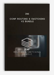 Ine - CCNP ROUTING , SWITCHING V2 BUNDLE, Ine - CCNP ROUTING & SWITCHING V2 BUNDLE