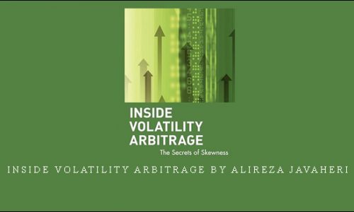 Inside Volatility Arbitrage by Alireza Javaheri