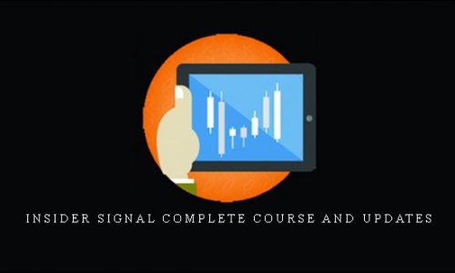 Insider Signal Complete Course and Updates