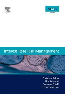 Interest Rate Risk Management , Christine Helliar, Interest Rate Risk Management by Christine Helliar