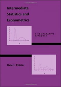 Intermediate Statistics and Econometrics , Dale J.Poirier, Intermediate Statistics and Econometrics by Dale J.Poirier