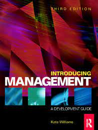 Intoducing Management (3rd Ed.) , Kate Williams, Intoducing Management (3rd Ed.) by Kate Williams