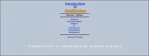 Introduction to Amibroker by Howard B.Bandy