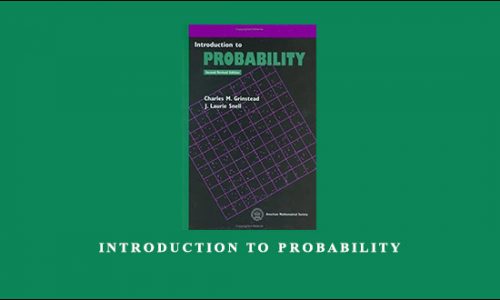 Introduction to Probability by Charles M.Grinstead, J.Laurie Snell