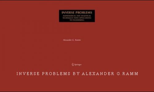 Inverse Problems by Alexander G.Ramm