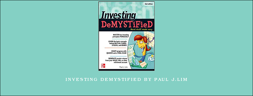 Investing Demystified by Paul J.Lim