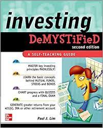 Investing Demystified by Paul J.Lim