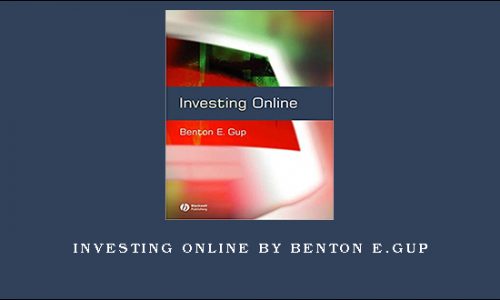 Investing Online by Benton E.Gup