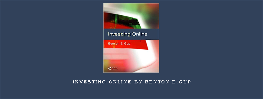 Investing Online by Benton E.Gup