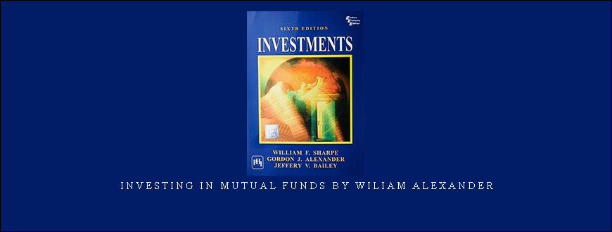 Investing in Mutual Funds by Wiliam Alexander