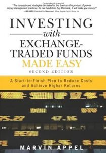 Investing with Exchange Traded Funds Made Easy by Marvin Appel