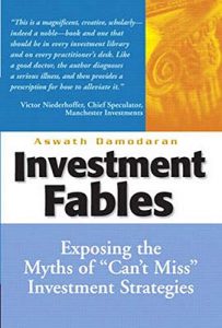 Investment Fables ,Aswath Damodaran, Investment Fables by Aswath Damodaran