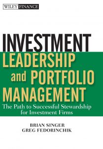 Investment Leadership and Portfolio Management , Brian Singer, Investment Leadership and Portfolio Management by Brian Singer