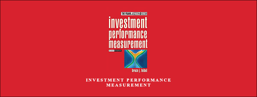 Investment Performance Measurement by Bruce J.Feibel