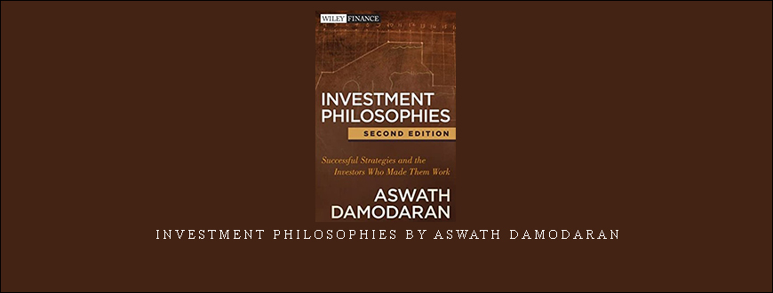 Investment Philosophies by Aswath Damodaran