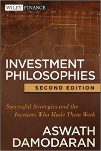 Investment Philosophies , Aswath Damodaran, Investment Philosophies by Aswath Damodaran