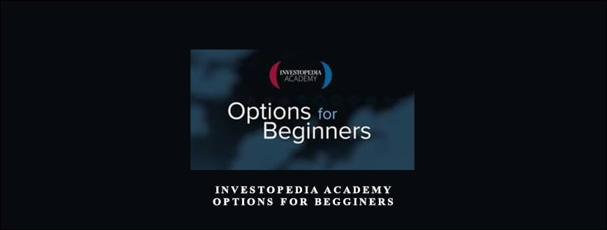 Investopedia Academy – Options for Begginers