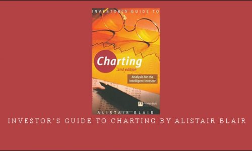 Investor’s Guide to Charting by Alistair Blair