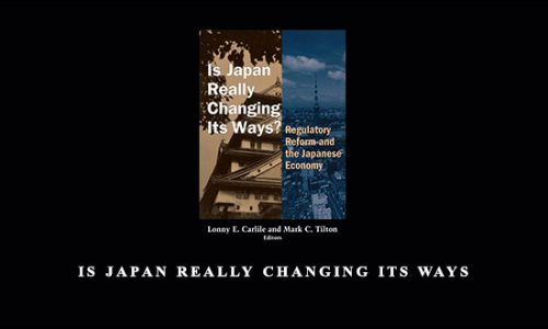 Is Japan Really Changing Its Ways by Lonny E. Carlile