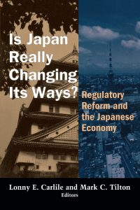 Is Japan Really Changing Its Ways ,Lonny E. Carlile, Is Japan Really Changing Its Ways by Lonny E. Carlile