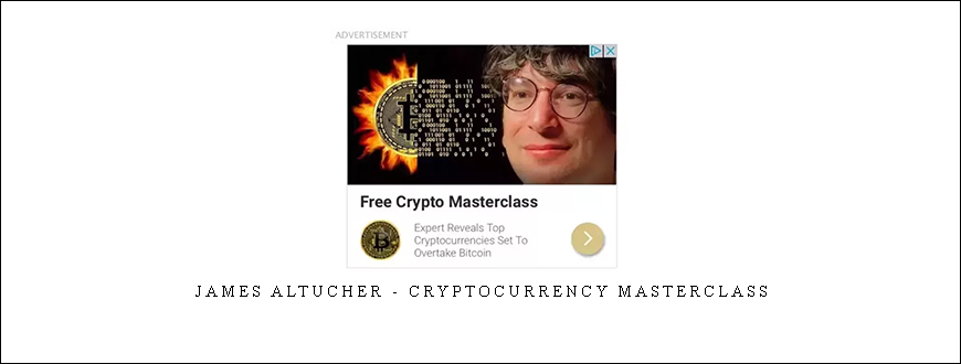 James Altucher – Cryptocurrency Masterclass