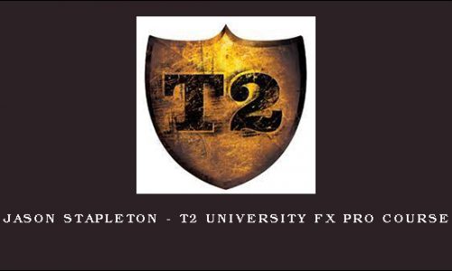 Jason Stapleton – T2 University FX Pro Course