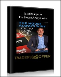 Jasonbondpicks , The House Always Wins, Jasonbondpicks - The House Always Wins