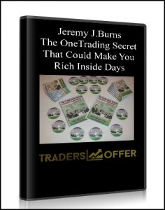 Jeremy J.Burns,The One Trading Secret That Could Make You Rich Inside Days, Jeremy J.Burns - The One Trading Secret That Could Make You Rich Inside Days