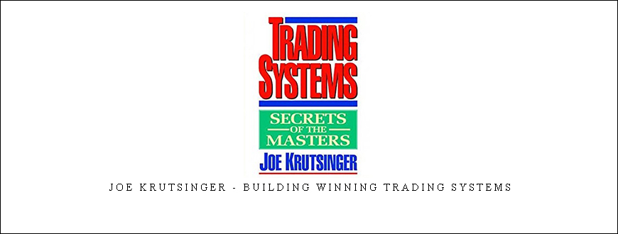 Joe Krutsinger – Building Winning Trading Systems