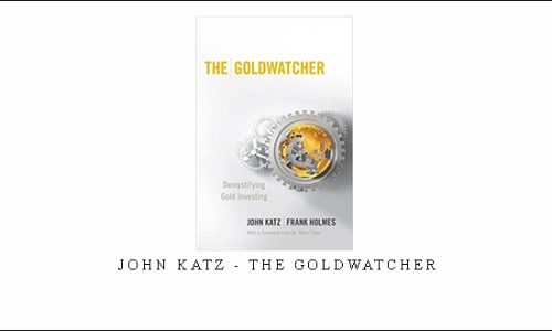 John Katz – The Goldwatcher